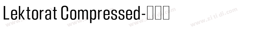 Lektorat Compressed字体转换 Lektorat Compressed字体转换